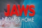 Shark Week 2011- Jaws Comes Home